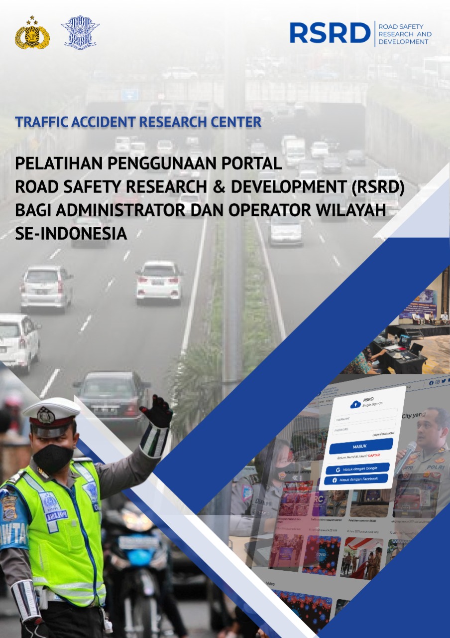 Pelatihan Penggunaan Portal Road Safety Research Development (RSRD) Bagi Administrator dan Operator Wilayah Se-Indonesia